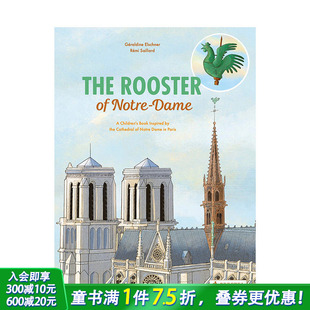 精装 Inspired 巴黎圣母院 英文原版 The Dame 艺术插画绘本 Notre Rooster 进口图书 儿童艺术启蒙 公鸡 预售