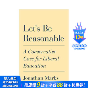 【预售】让我们理智些：一位保守派为自由教育的辩护 Let’s Be Reasonable 原版英文社会科学 正版进口书