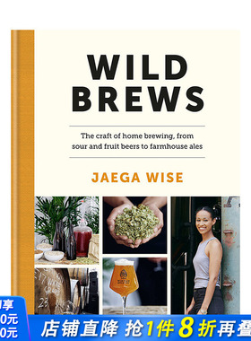 【现货】英文原版 野生发酵啤酒 Wild Brews 餐饮料理食谱指南 正版进口图书画册
