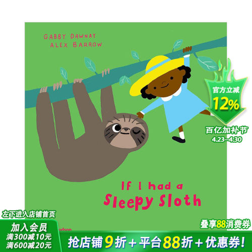 【现货】如果我有一只树懒If I had a sleepy sloth 英文儿童绘本 趣味故事 睡前亲子英语读物 3-6岁 平装 原版进口图书书籍