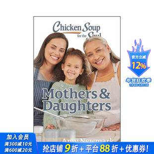 【预售】心灵鸡汤：母女篇 Chicken Soup for the Soul: Mothers & Daughters 原版英文心灵励志 正版进口书