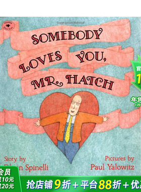 【预售】英文原版 Somebody Loves You Mr Hatch 有人爱你哈奇先生 艺术插画 爱与关怀 英语儿童进口绘本 善优童书