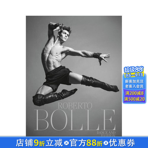 【预售】罗伯托·博莱：舞动与时尚的交融 Roberto Bolle: Dance and Fashion 原版英文艺术画册画集 正版进口书