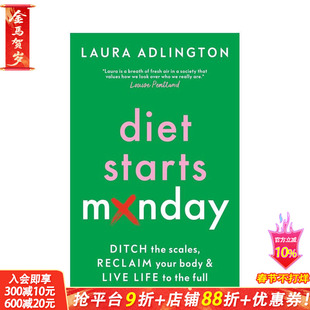 【预售】饮食从周一开始：摒弃体重秤 重塑身体 享受生活 Diet Starts Monday 原版英文餐饮生活美食 正版进口书
