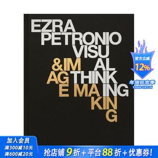 【预售】伊兹拉·佩特罗尼奥：视觉思维与图像创作 Ezra Petronio: Visual Thinking & Image Making英文时尚正版进口书画册