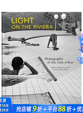 【现货】里维埃拉的光：蔚蓝海岸的摄影 Light on the Riviera: Photography of the Cote d’Azur英文摄影正版进口书
