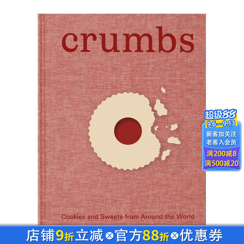 【现货】面包屑:世界各地的饼干和甜品 Ben Mims 提名詹姆斯·比尔德奖 Crumbs 原版英文餐饮生活美食 正版进口书