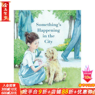 【预售】城市里正在发生一些事情 Something’s Happening in the City 英文儿童插画故事绘本 进口童书