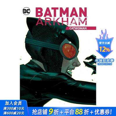 【现货】蝙蝠侠：阿卡姆：猫女 Batman Arkham: Catwoman: Tr - Trade Paperback 原版英文漫画 正版进口书籍 善优图书