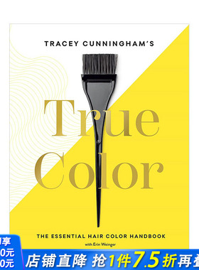 【现货】发型师Tracey Cunningham: True Color 特雷西·坎宁安:真色 时尚造型染发师作品集传记 英文原版进口