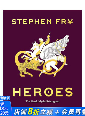 【现货】【油炸叔讲希腊神话】英雄：重述希腊神话 【Stephen Fry's Greek Myths】Heroes 原版英文文学 正版进口书