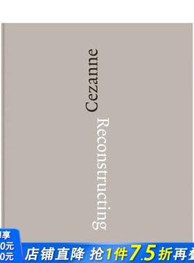 【预售】Reconstructing Cezanne，再现塞尚  博物馆展览艺术收藏画册 正版进口书籍 善优图书