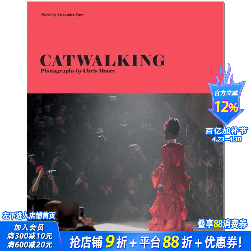 【现货】Catwalking: Photographs by Chris Moore，时装秀：由Chris Moore拍摄 英文原版服装时装
