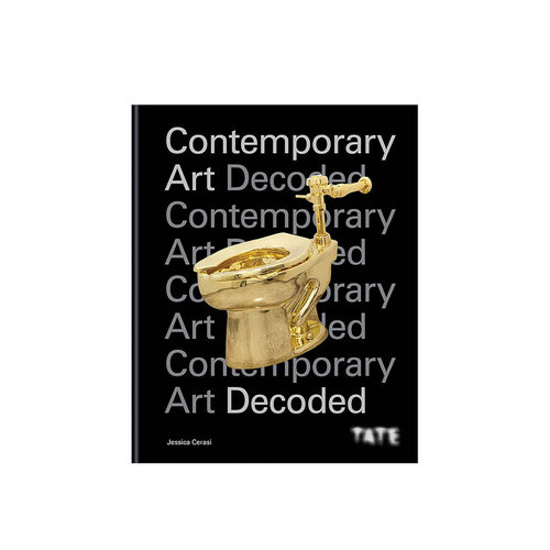 【现货】Tate泰特美术馆：现代艺术解码 Contemporary Art Decoded 英文原版艺术理论欣赏画册 图书
