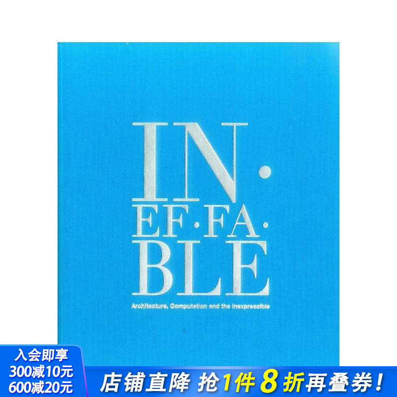 【现货】Ineffable:Architecture,Computation 不可思议的建筑计算设计