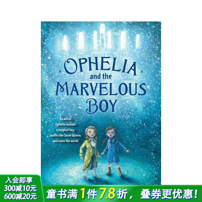 【现货】Ophelia And The Marvelous Boy，奥菲莉亚和那个神奇的男孩 图书籍进口 Foxlee, Karen儿童绘本人际关系
