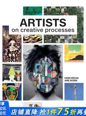 【预售】艺术家创作过程 Artists on Creative Processes: How Ideas Are Born 原版英文艺术画册画集 正版进口书