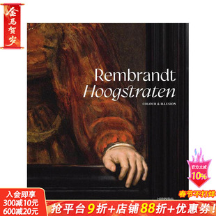 【预售】伦勃朗-胡格斯特拉顿 ：色彩与幻觉 Rembrandt-Hoogstraten:Colour and Illusion  原版英文艺术画册画集 正版进口书