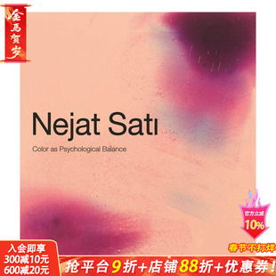 【预售】土耳其艺术家Turkish:色彩即心理平衡 Nejat Sati: Colour as Psychological Balance 原版英文艺术画册画集 正版进口书