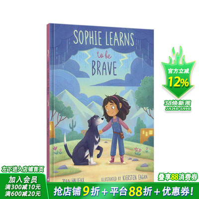 【现货】苏菲亚学着勇敢起来 Sophie Learns to Be Brave 英文儿童绘本 克服恐惧 暖心励志故事 原版正版进口图书籍