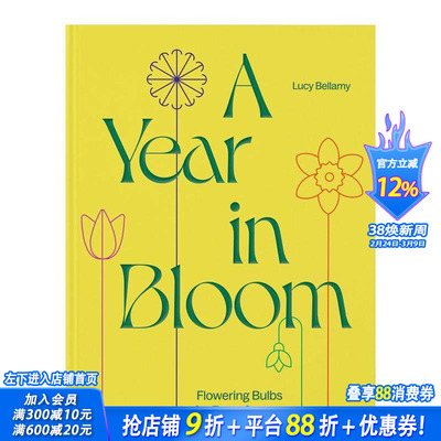【预售】全年绽放：四季开花的球茎植物 A Year in Bloom : Flowering Bulbs for Every Season 原版英文生活综合 正版进口书
