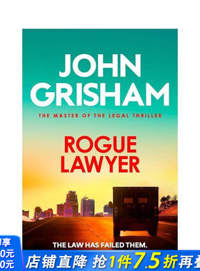 【现货】【法庭派推理大师John Grisham】逍遥法外 Rogue Lawyer 原版英文文学小说 流行小说 法律推理惊悚 正版进口书