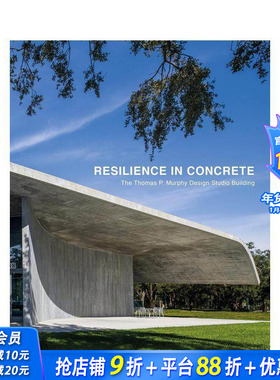 【现货】混凝土的复原力：Thomas P. Murphy设计工作室大楼 Resilience In Concrete 建筑设计 英文原版正版进口图书籍