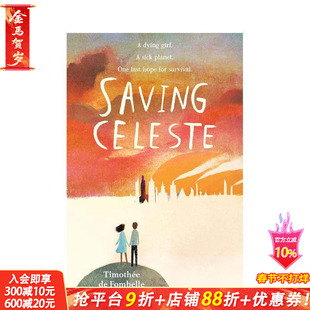 【现货】拯救塞莱斯特Saving Celeste 蒂莫泰·德丰贝勒 10岁以上 英文原版进口英语阅读章节书小说