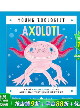 【现货】【小动物学家】美西螈 【Young Zoologist】Axolotl 英文儿童插画科普绘本 进口童书