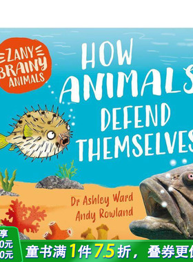 【现货】奇智动物：动物如何自我防御 Zany Brainy Animals: How Animals Defend Themselves 英文儿童插画科普绘本 进口童书