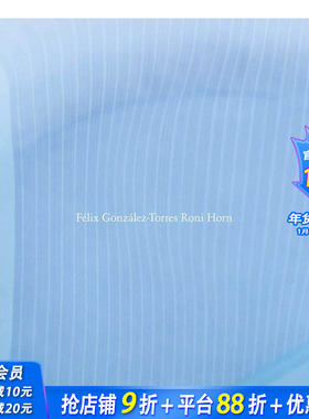 【现货】英文原版 费利克斯·冈萨雷斯·托雷斯/ 罗尼·霍恩 Félix González-Torres / Roni Horn 摄影师作品集  善优图书