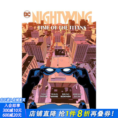 【现货】夜翼 卷5：泰坦的时代 【2023艾斯纳奖*佳在连载】Nightwing Vol. 5: Time of the Titans 原版英文漫画书 正版进口书
