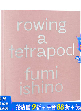 【预售】摄影师石野郁和作品集画册 划船的四足动物Rowing a Tetrapod 英文原版进口图书 MACK出版