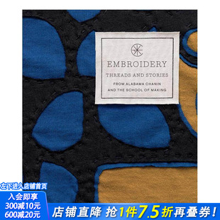 【预售】刺绣：Alabama Chanin和The School of Making?的缝制项目 Embroidery 原版英文时尚综合 正版进口书