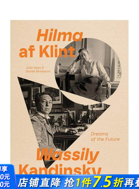 【预售】希尔玛·阿夫·克林特与瓦西里·康定斯基：未来之梦 Hilma af Klint and Wassily Kandinsky 英文艺术画册 正版进口书