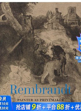 【现货】Rembrandt: Painter as Printmaker 伦勃朗：作为版画家的画家