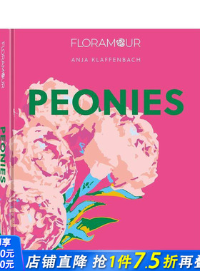 【现货】芍药 【Floramour】Peonies 原版英文摄影 正版进口书