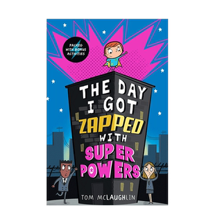 【现货】当天我被打上了炒能的标签THE DAY I GOT ZAPPED WITH SUPER 6岁+英文原版儿童英语桥梁章节漫画书冒险情节故事书