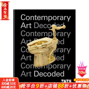 【现货】Tate泰特美术馆:现代艺术解码 Contemporary Art Decoded 英文原版艺术理论欣赏画册 图书