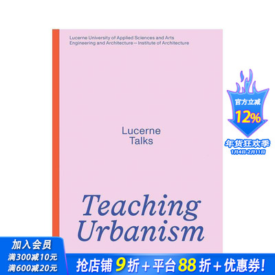 【预售】城市主义教学：卢塞恩对话 Teaching Urbanism: Lucerne Talks 原版英文建筑设计 正版进口书