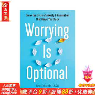 【预售】Worrying Is Optional,担心是可有可无的:打破焦虑和胡思乱想的恶性循环 英文心灵/励志 正版进口书