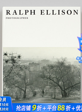 【预售】拉尔夫·埃利森：摄影师 Ralph Ellison: Photographer 原版英文摄影作品集 正版进口书