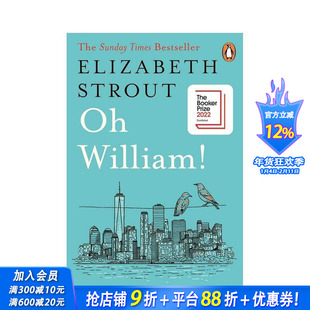 【现货】噢！威廉Oh William!: A Novel 英文原版小说 Elizabeth Strout伊丽莎白斯特劳特 图书