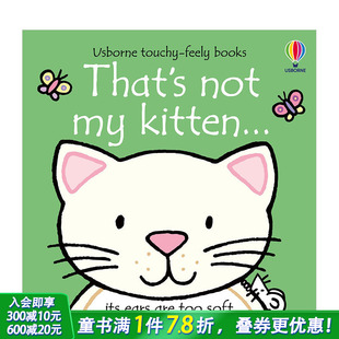 Not 预售 That 原版 那不是我 0岁 触摸书 英文儿童趣味亲子英语早教 小猫 Kitten