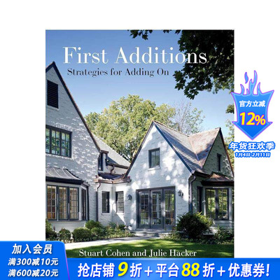 【预售】First Additions: Strategies for Adding On，首次扩建：扩建策略 正版进口书