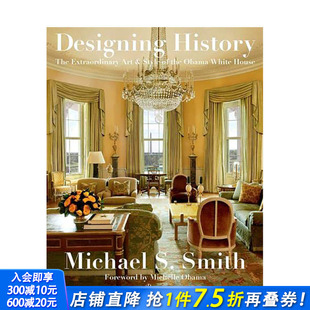 奥巴马时期白宫 History设计历史 Designing 不平凡艺术和风格 预售