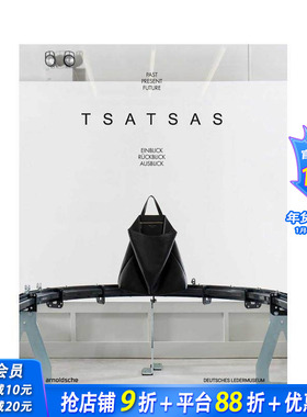 【预售】TSATSAS品牌：过去?现在?未来 TSATSAS : past present future 原版英文鞋包配饰 正版进口书