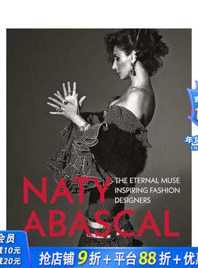 【预售】Naty Abascal 影响时装设计师的缪斯女神那提·阿瓦斯卡尔 英文原版服装设计时尚历史