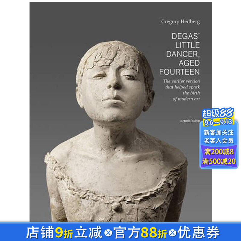 【现货】DEGAS LITTLE DANCER AGED FOURTEEN 德加14岁小舞者 英文原版艺术雕塑雕像图书