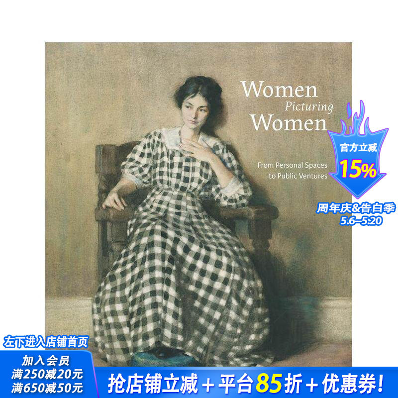 【预售】女性描绘女性：从个人空间到公共事业 Women Picturing Women 原版英文艺术画册画集 正版进口书